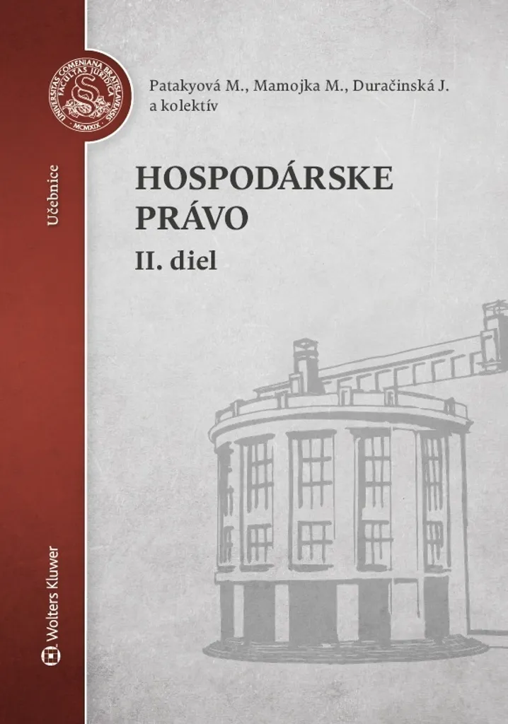 Hospodárske právo 2. diel Mária Patakyová Comprendre le Droit de l'Économie