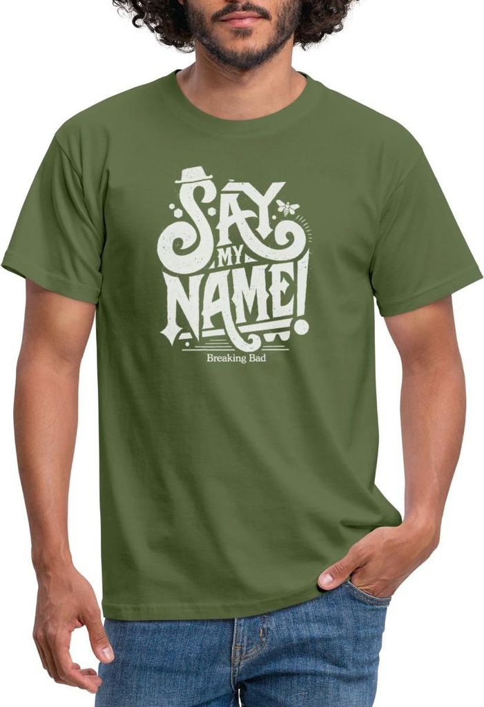 Spreadshirt Breaking Bad Sag Meinen Namen Männer T-Shirt, XXL, Militärgrün