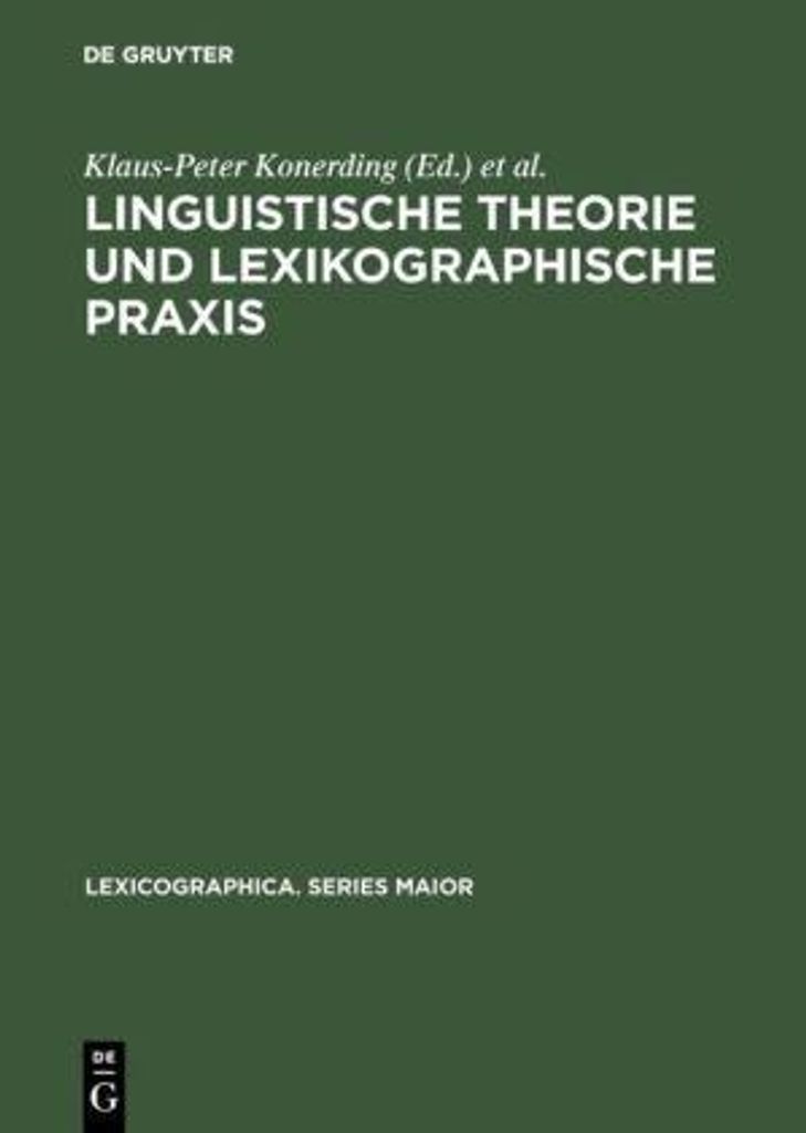 Linguistische Theorie und lexikographische Praxis