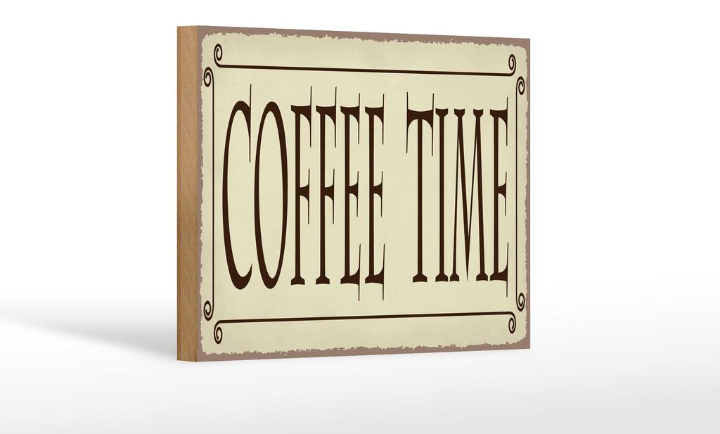 Holzschild Hinweis 20x30 cm Coffee time beige Deko Schild