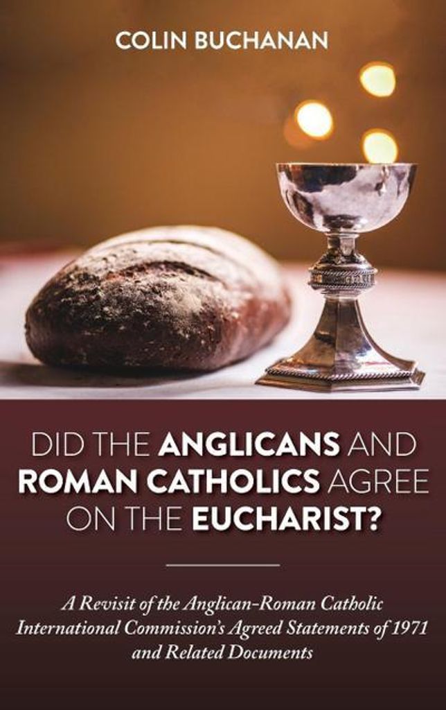 Waren sich die Anglikaner und die römischen Katholiken über die Eucharistie einig?