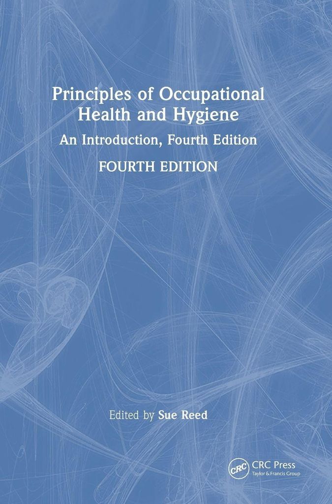 Principles of Occupational Health and Hygiene