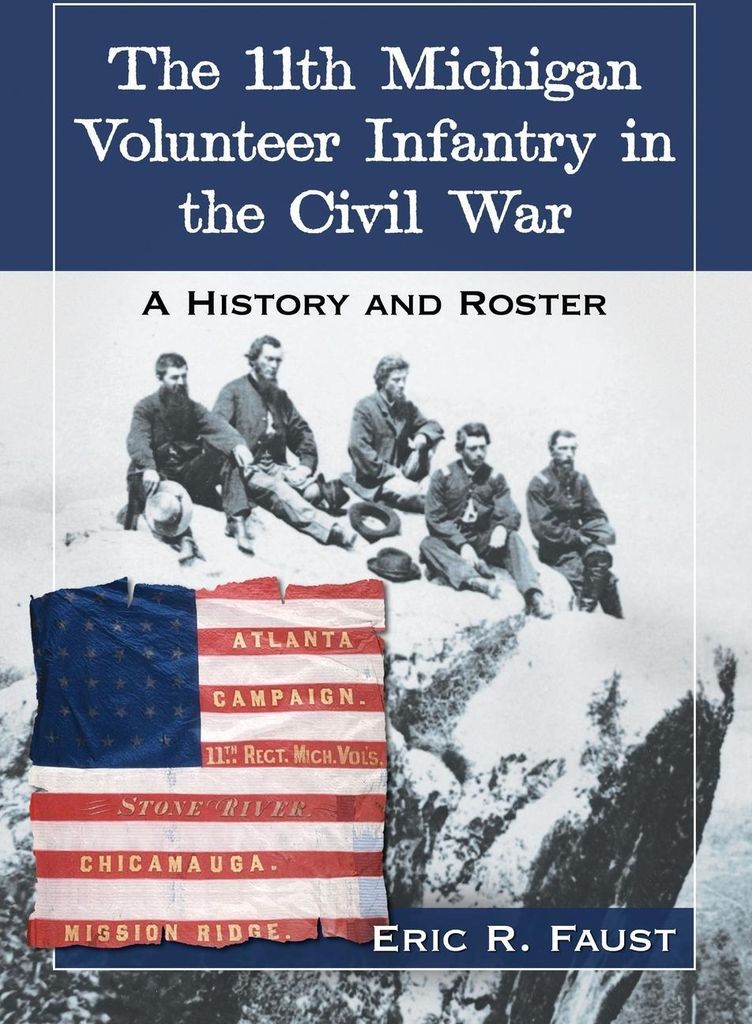 The 11th Michigan Volunteer Infantry in the Civil War