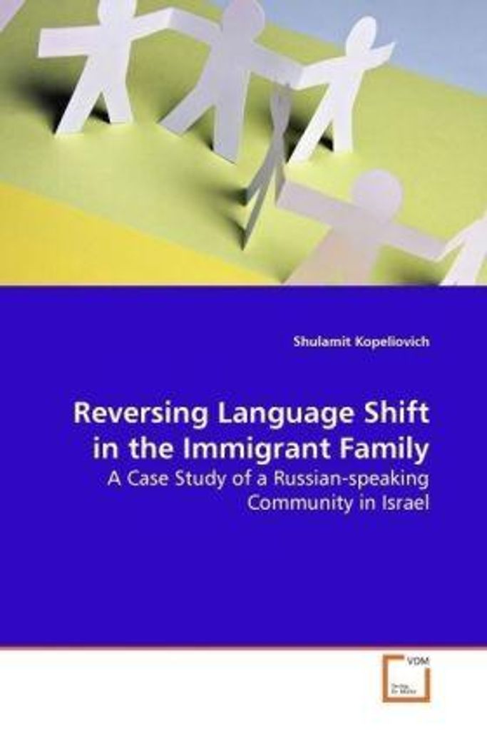 Kopeliovich, S: Reversing Language Shift in the Immigrant Fa