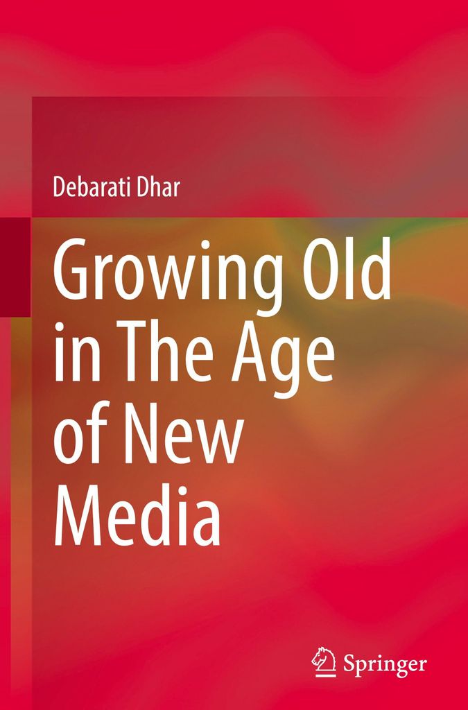 Growing Old in The Age of New Media