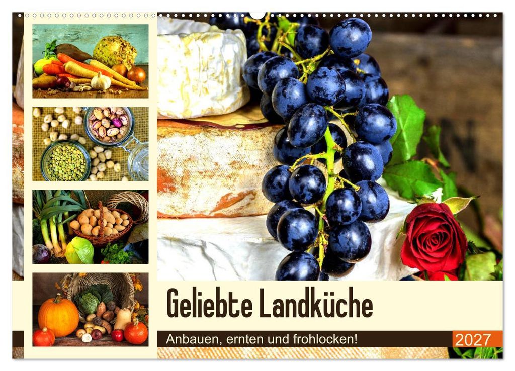 Geliebte Landküche. Anbauen, ernten und frohlocken! (Wandkalender 2027 DIN A2 quer), CALVENDO Monatskalender