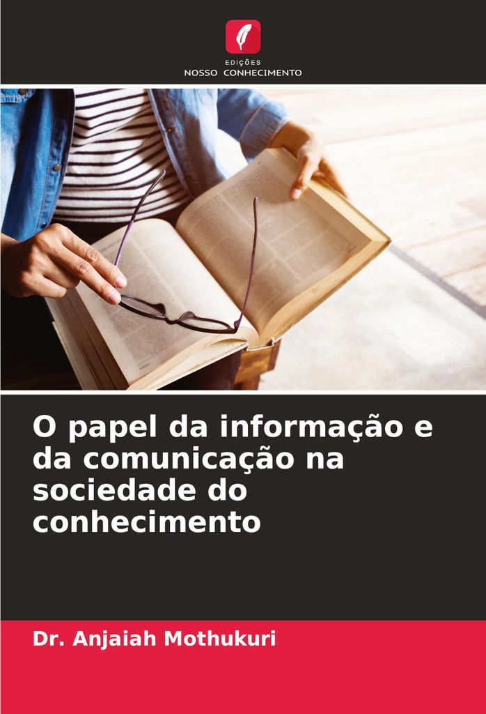 O papel da informação e da comunicação na sociedade do conhecimento