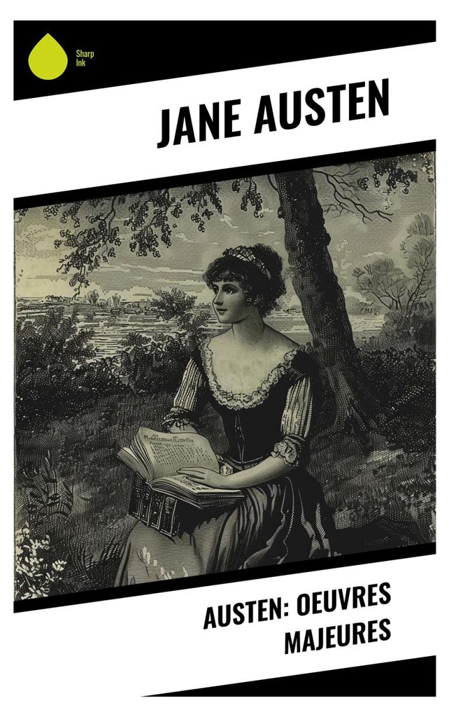 Austen: Oeuvres Majeures