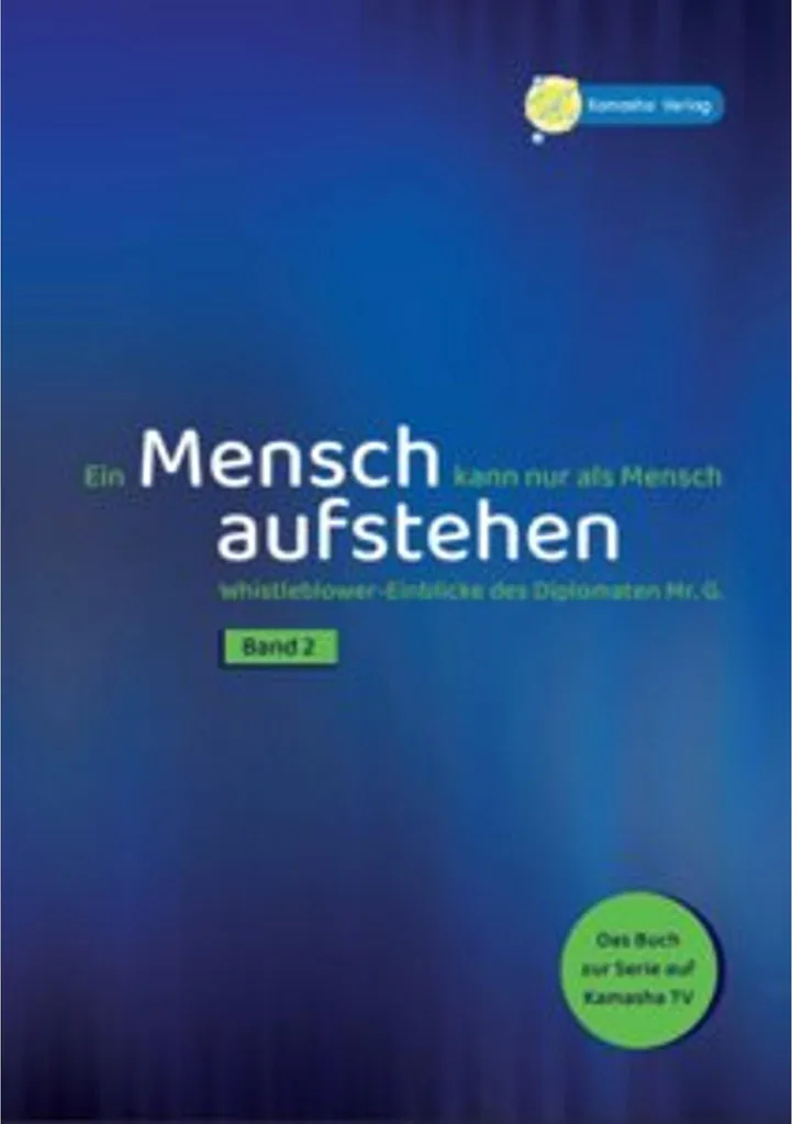 Ein Mensch kann nur als Mensch aufstehen Band 2 : Suite du Récit