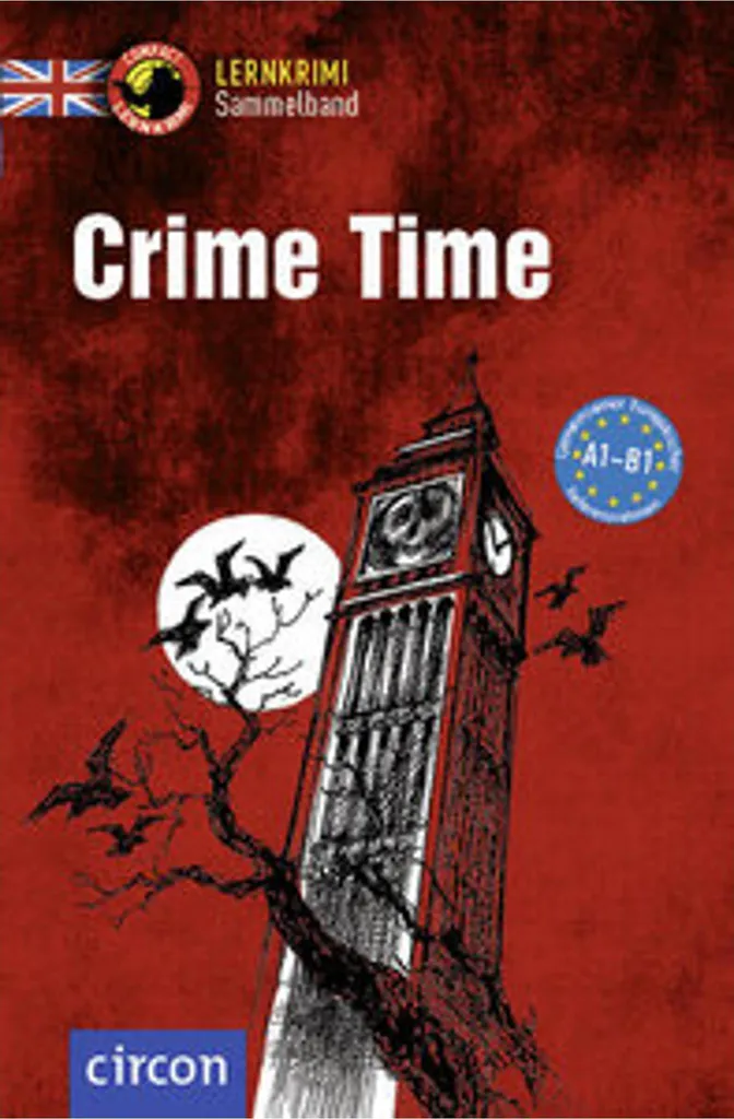 Crime Time Anglais A1-B1 : Méthode de Lecture avec Lexique Intégré