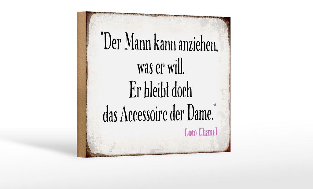 Holzschild Spruch 18x12cm Mann kann anziehen was er will