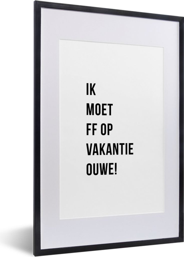 MuchoWow Gerahmtes Poster Zitate - Ich muss in den Urlaub fahren, alter Mann! - Weiß 40x60 cm - Poster mit Schwarzem Bilderrahmen Wandposter Rah...