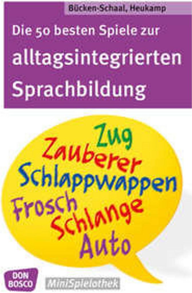 Die 50 besten Spiele zur alltagsintegrierten Sprachbildung