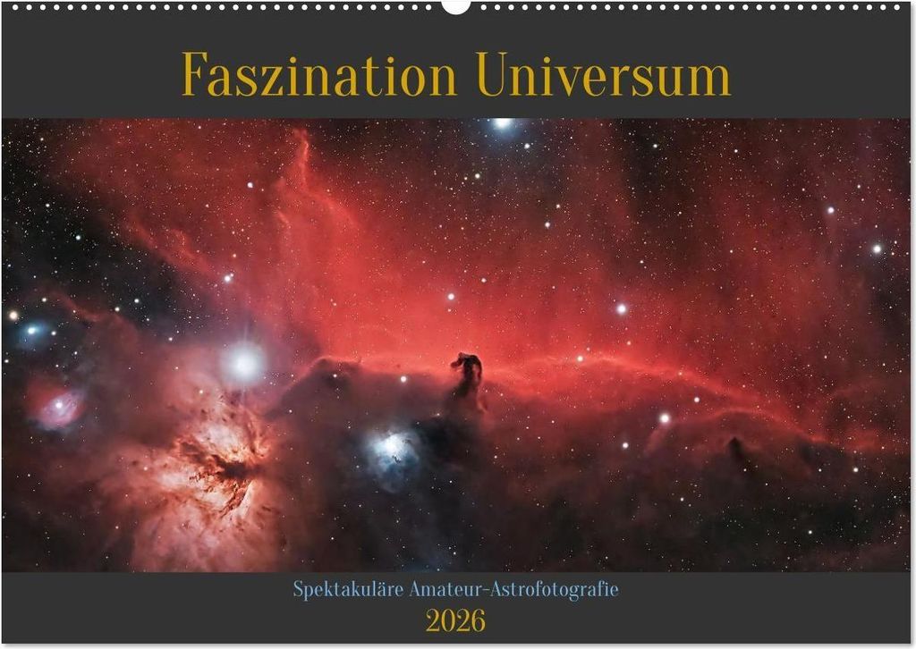 Faszination Universum (Wandkalender 2026 DIN A2 quer), CALVENDO Monatskalender