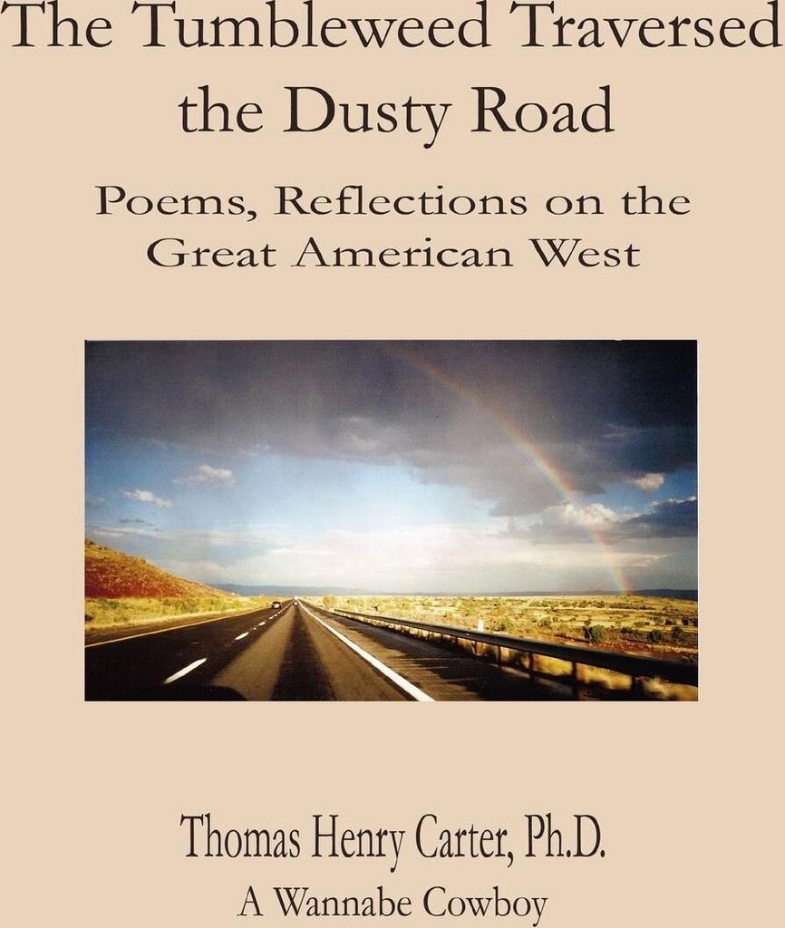 The Tumbleweed Traversed the Dusty Road