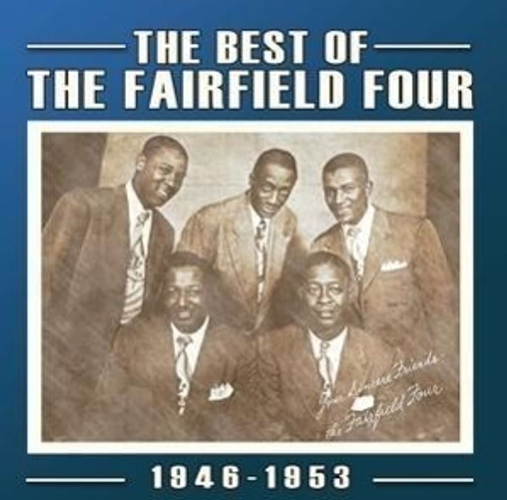 The Best of The Fairfield Four 1946-53