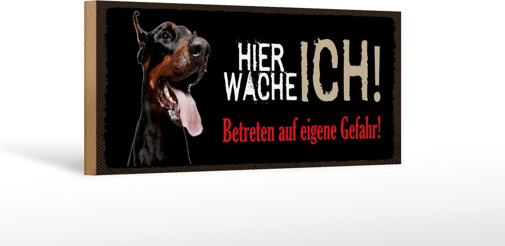 Holzschild Hinweis Dobermann hier wache ich eigene Gefahr, 27 x 10 cm, Holzschilder Tiere Achtung