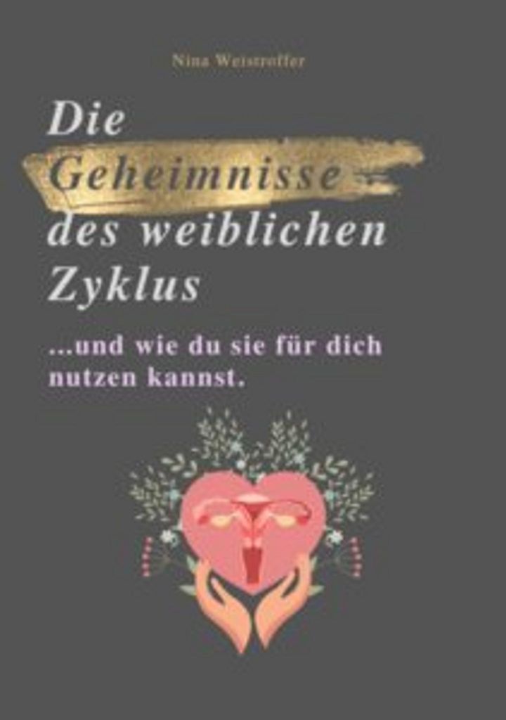 Die Geheimnisse Des Weiblichen Zyklus