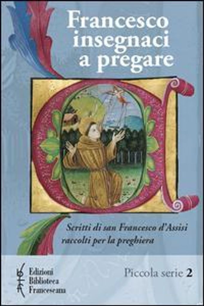 Ferrario, P: Francesco insegnaci a pregare. Scritti di san F