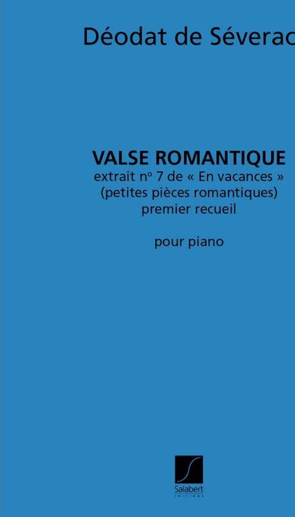 Severac Valse Romantique En Vacances Piano Pianoforte