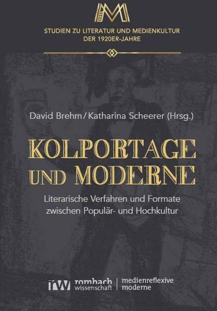 Kolportage und Moderne: Spuren der Populärliteratur in der literarischen Moderne