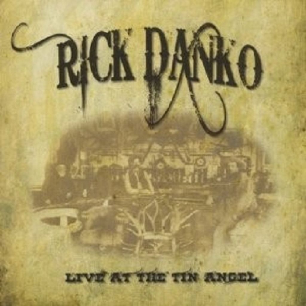 Danko,Rick-Live At The Tin Angel 1999