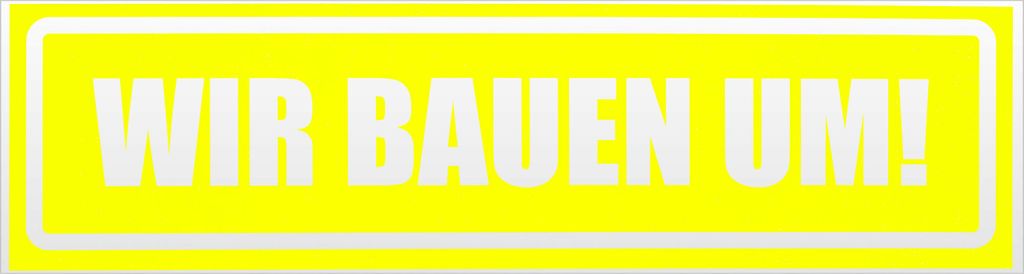 Kiwistar Wir Bauen um! invertiert Magnetschild Schild magnetisch - 45cm Neongelb - Magnetfolie für Auto PKW Kfz
