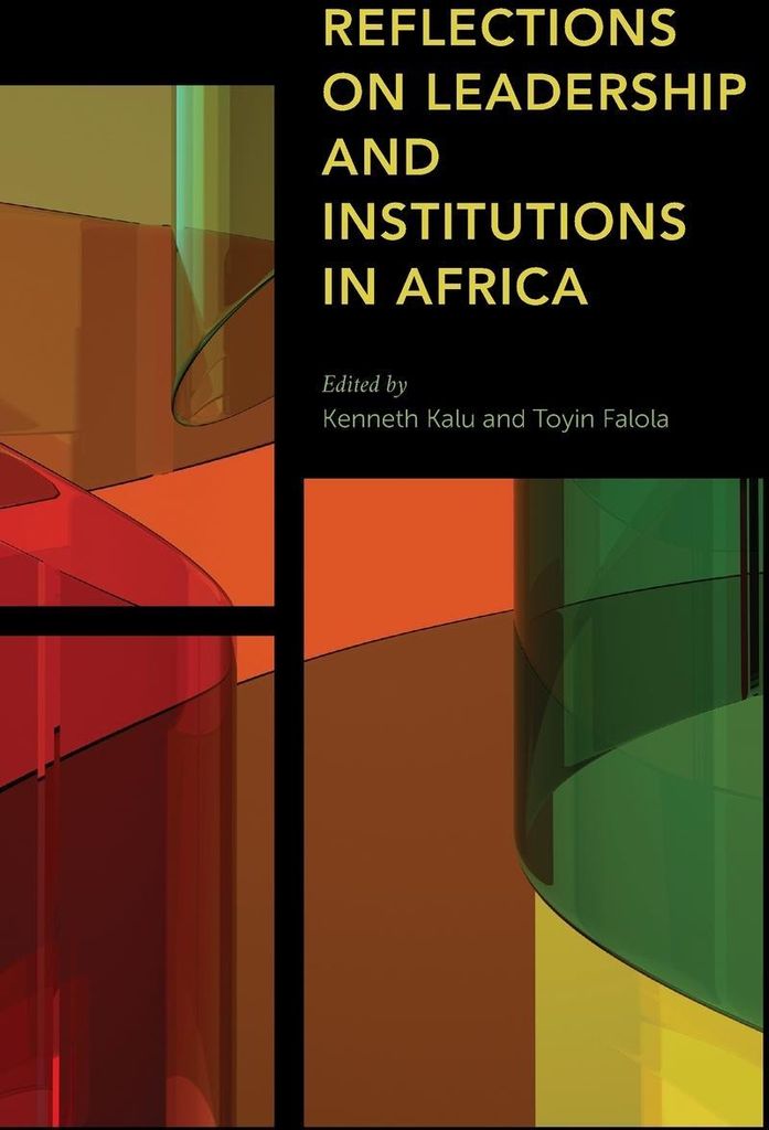 Reflections on Leadership and Institutions in Africa