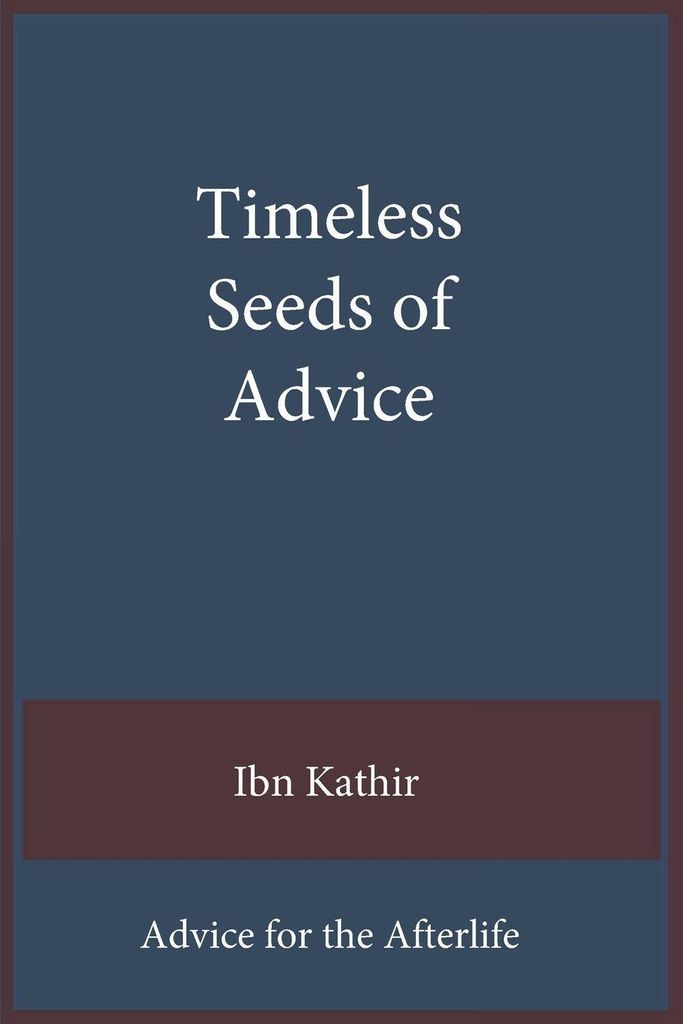 Timeless Seeds of Wisdom and Advice