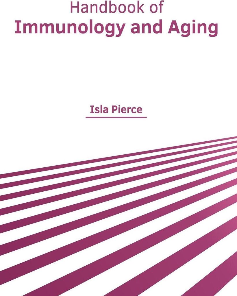 Handbook of Immunology and Aging