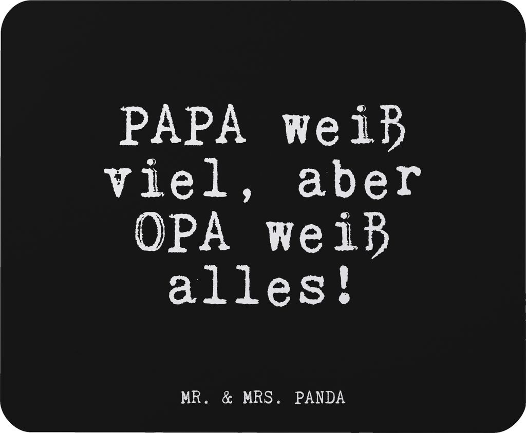 Mr. & Mrs. Panda Mousepad PAPA weiß viel, aber... - Schwarz - Geschenk, Mauspad, Vatertag, Opa, pc, mausunterlage, mausteppich, Geschenke für Mä...