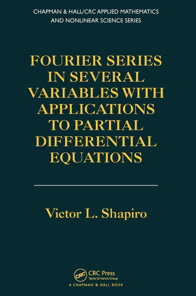 Fourier Series in Several Variables with Applications to Partial Differential Equations