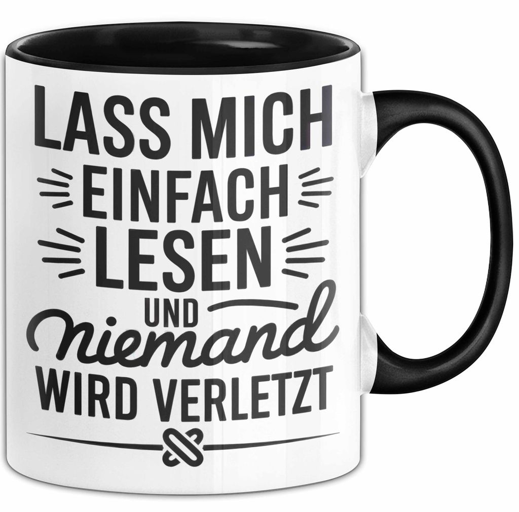 Buchleser Bücher Lesen Tasse Geschenk Lustige Geschenkidee Spruch Lass Mich Einfach Lesen (Schwarz)