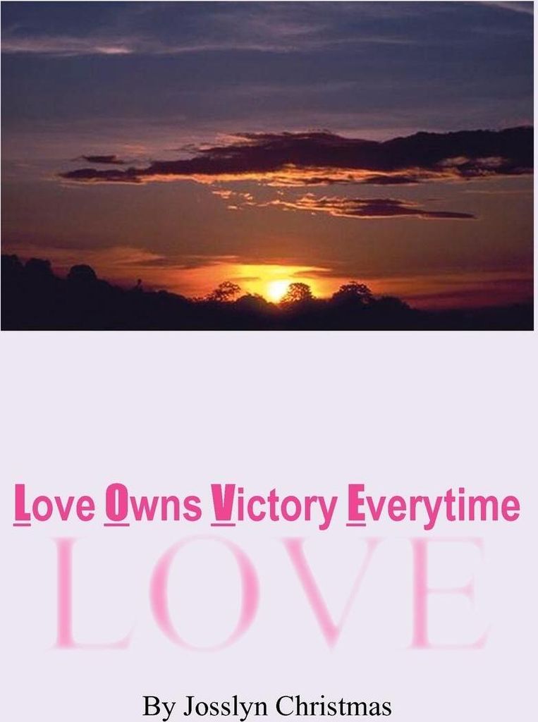 Love Owns Victory Everytime