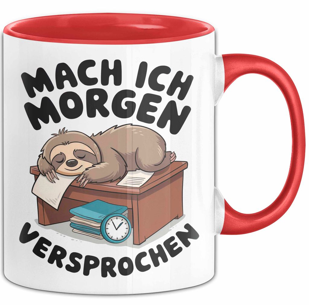 Faules Faultier Tasse Geschenk Lustige Geschenkidee Spruch Mach Ich Morgen Versprochen (Rot)
