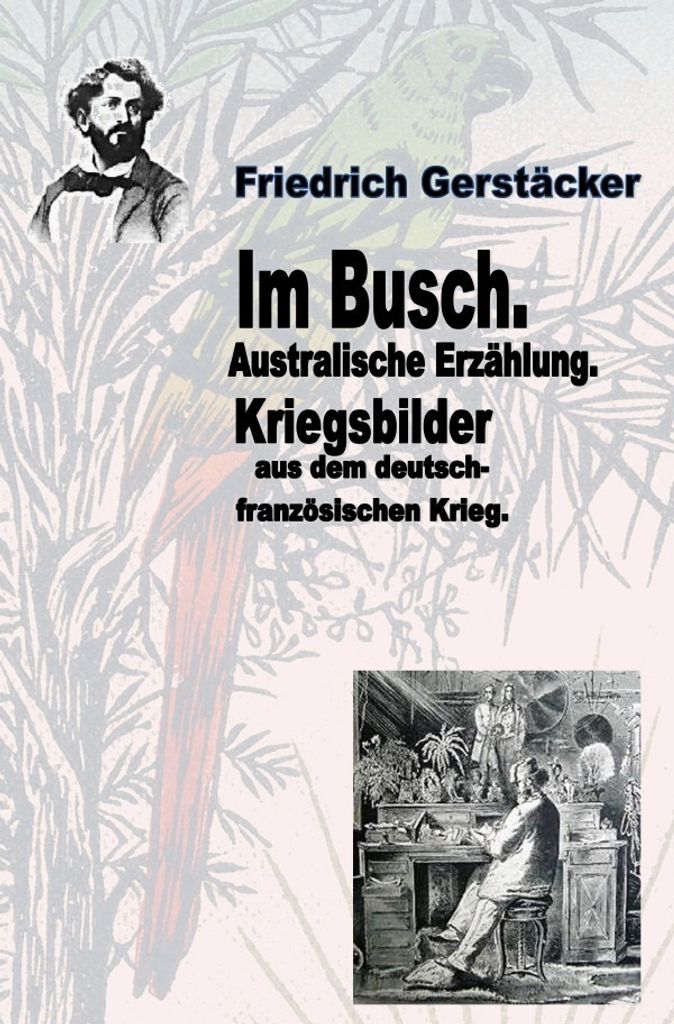 Im Busch / Kriegsbilder aus dem dt.-franz. Krieg