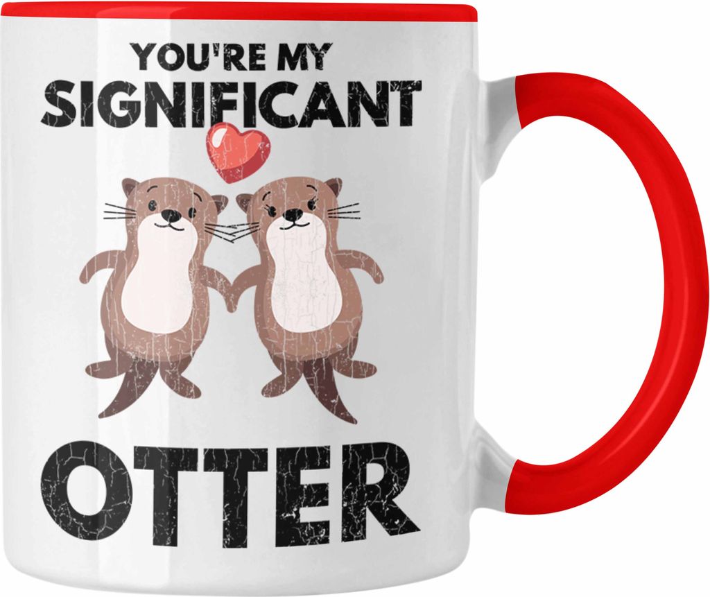Trendation - Valentinstag Tasse Geschenk für Ihn Sie Lustig You're My Significant Otter Geschenkidee Becher Freund Freundin Liebe Paare (Rot)