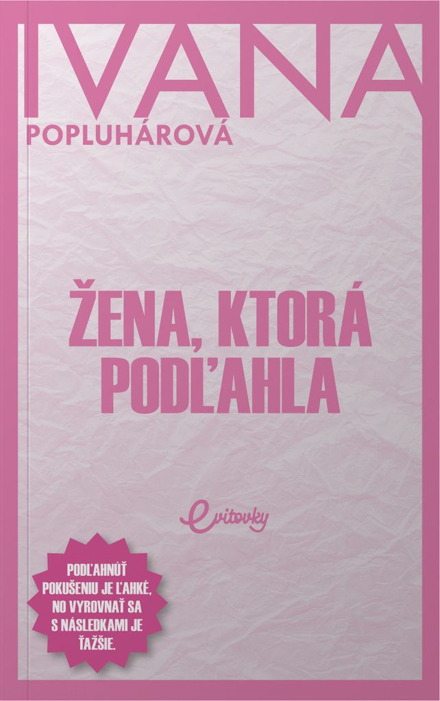 Žena, ktorá podľahla | Ivana Popluhárová