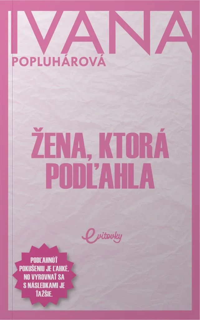 Žena ktorá podľahla par Ivana Popluhárová - Roman Fiction Littérature