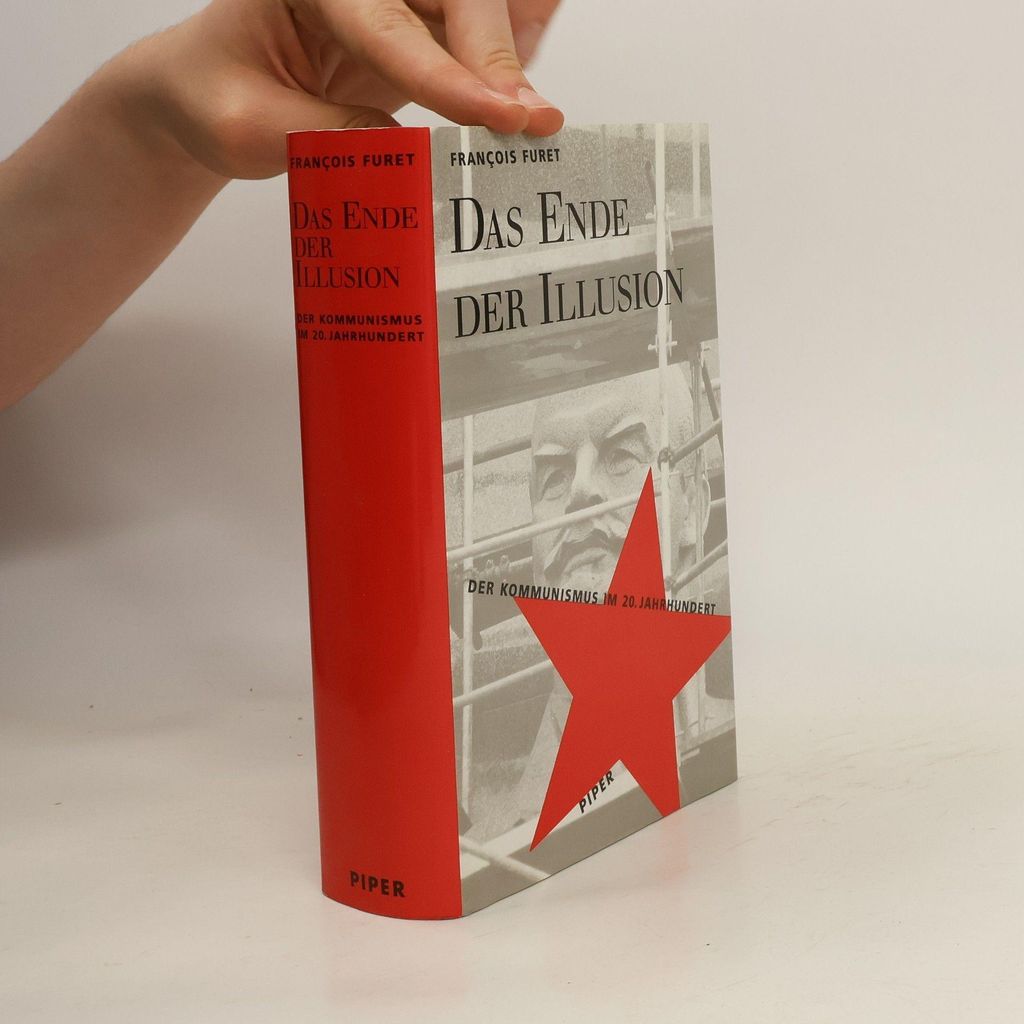 Das Ende der Illusion | Francois Furet