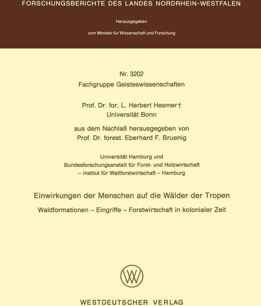 Einwirkungen der Menschen auf die Wälder der Tropen