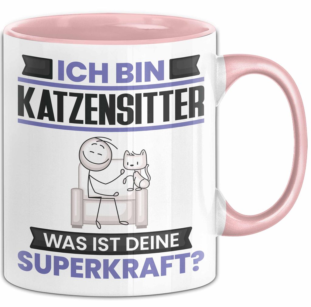 Katzensitter Tasse Geschenk für Katzensitter Geburtstag Lustiger Spruch Kaffee-Becher Was Ist Deine Superkraft (Rosa)