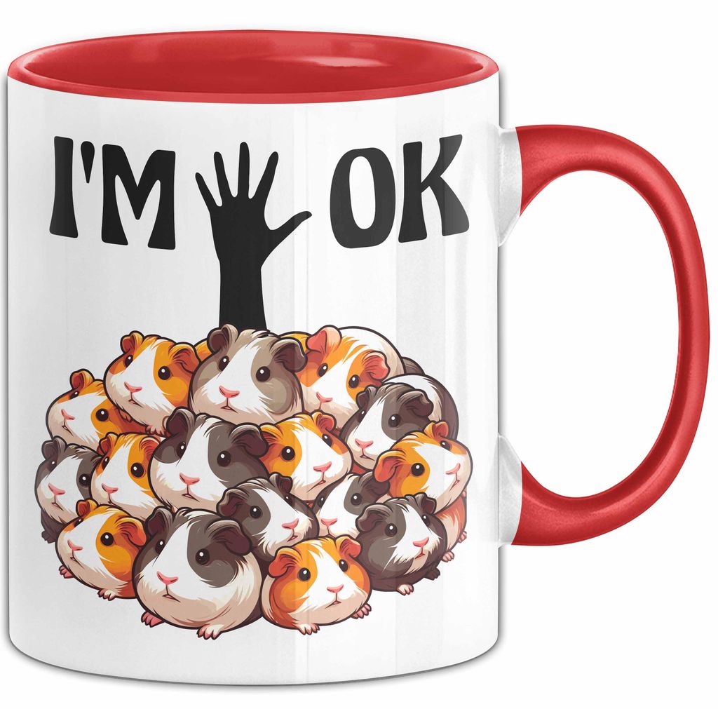 Meerschweinchen-Besitzer Tasse Geschenk Lustiger Spruch I'M Ok (Rot)
