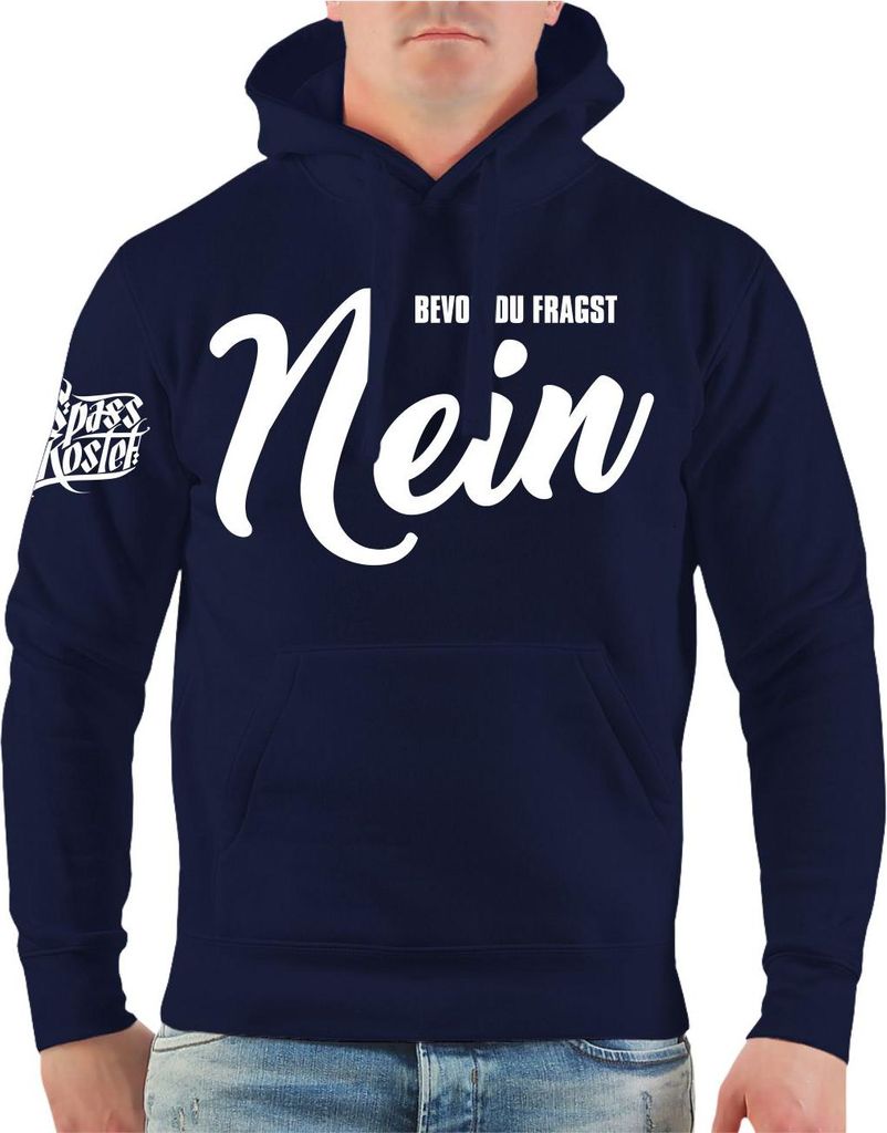 Herren Kapuzenpullover Bevor du fragst NEIN