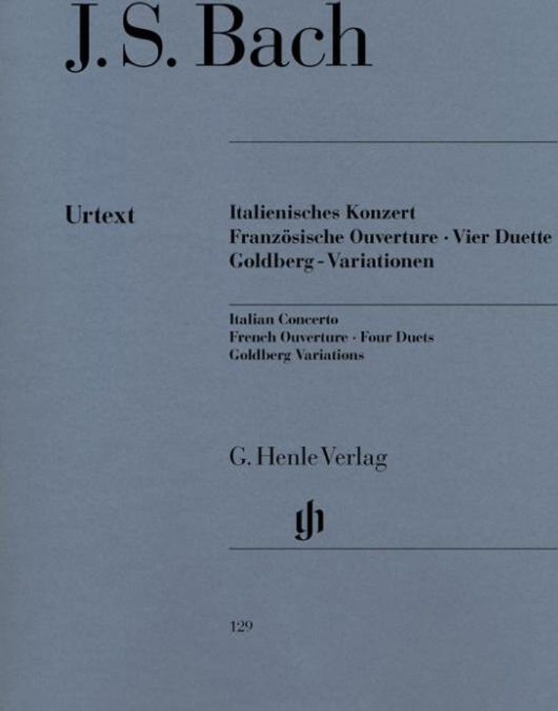 Italienisches Konzert, Französische Ouverture, Vier Duette, Goldberg-Variationen