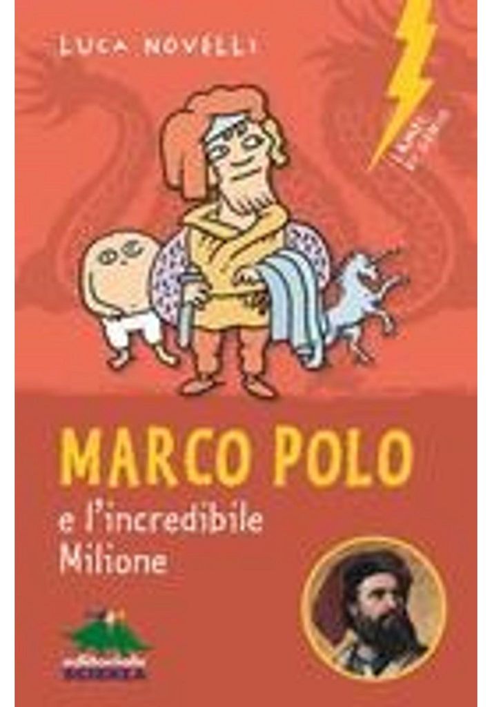 Marco Polo und das unglaubliche „Milione“