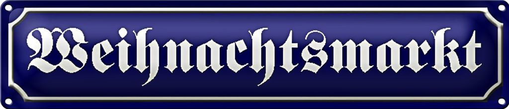 Blechschild Straßenschild 46x10cm Weihnachtsmarkt Dekoration
