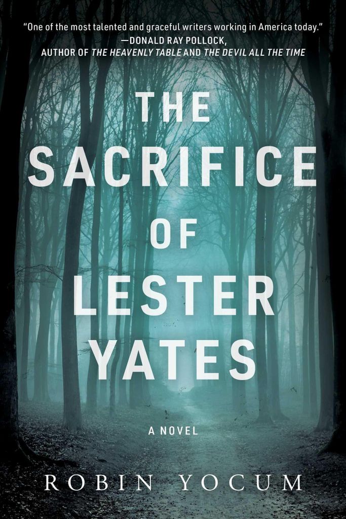 Yocum, R: The Sacrifice of Lester Yates
