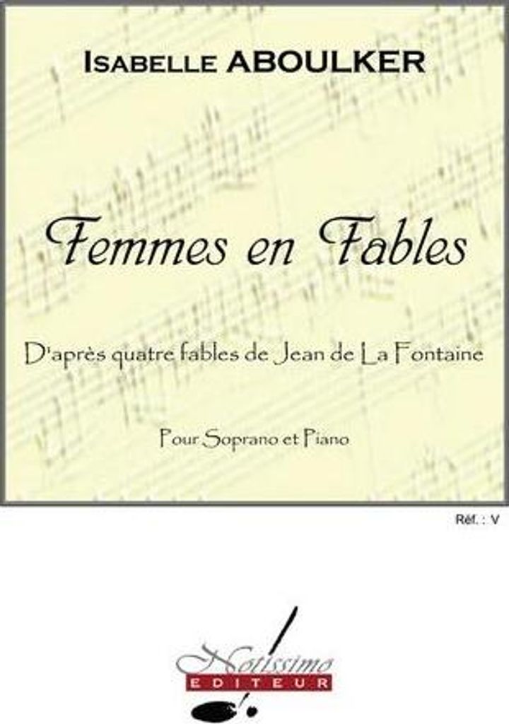 Femmes en Fablesfür Sopran und Klavier