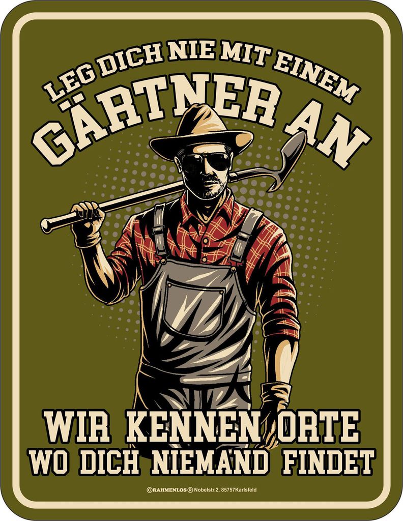 Gärtner - Fun-Schilder - nie anlegen - Blech-Schild Spruch